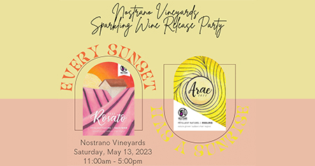 advertisement for Nostrano Vineyards Sparkling Wine Release Party, Saturday, May 13, 2023.