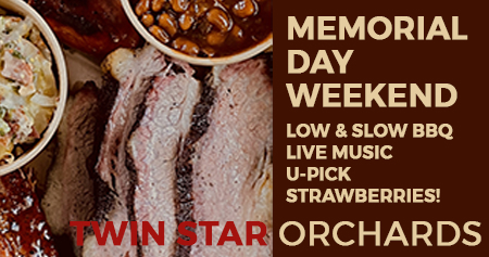 ad for Memorial Day Weekend at Twin Star Orchards.